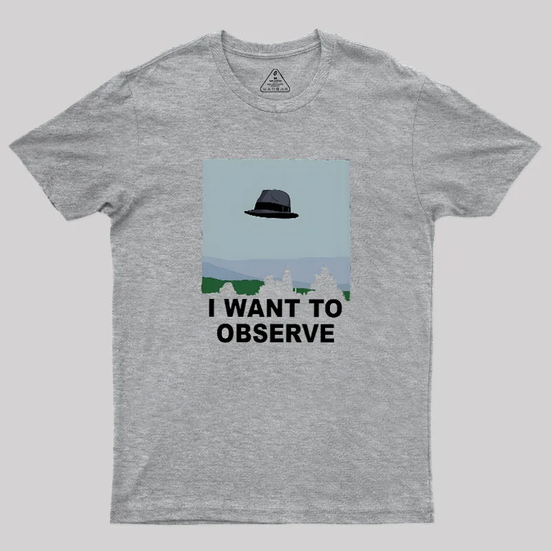 I Want to Observe Geek T-Shirt - Image 4