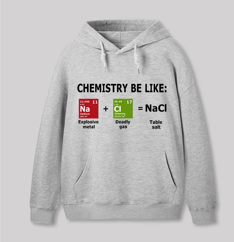 Chemistry Be Like Geek Hoodie - Image 4