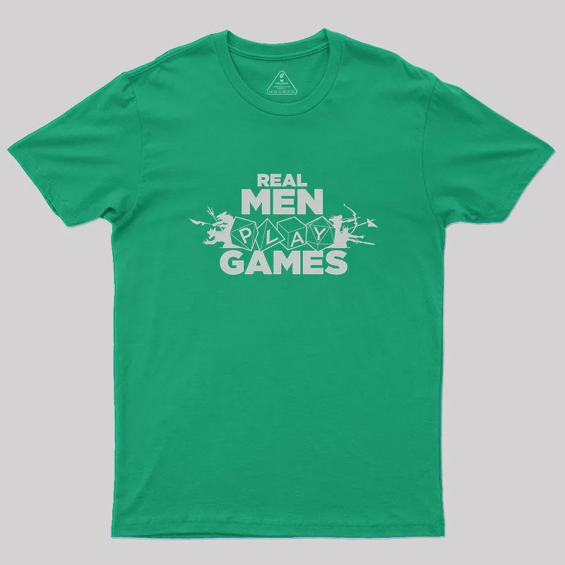 Real Men Play Games Geek T-Shirt - Image 9