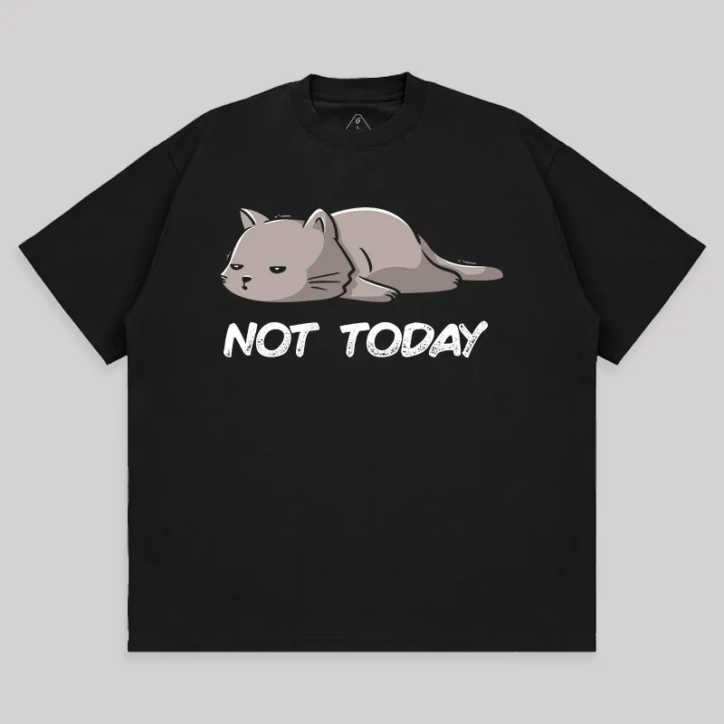 Not Today Unisex Oversized T-shirt - Image 2
