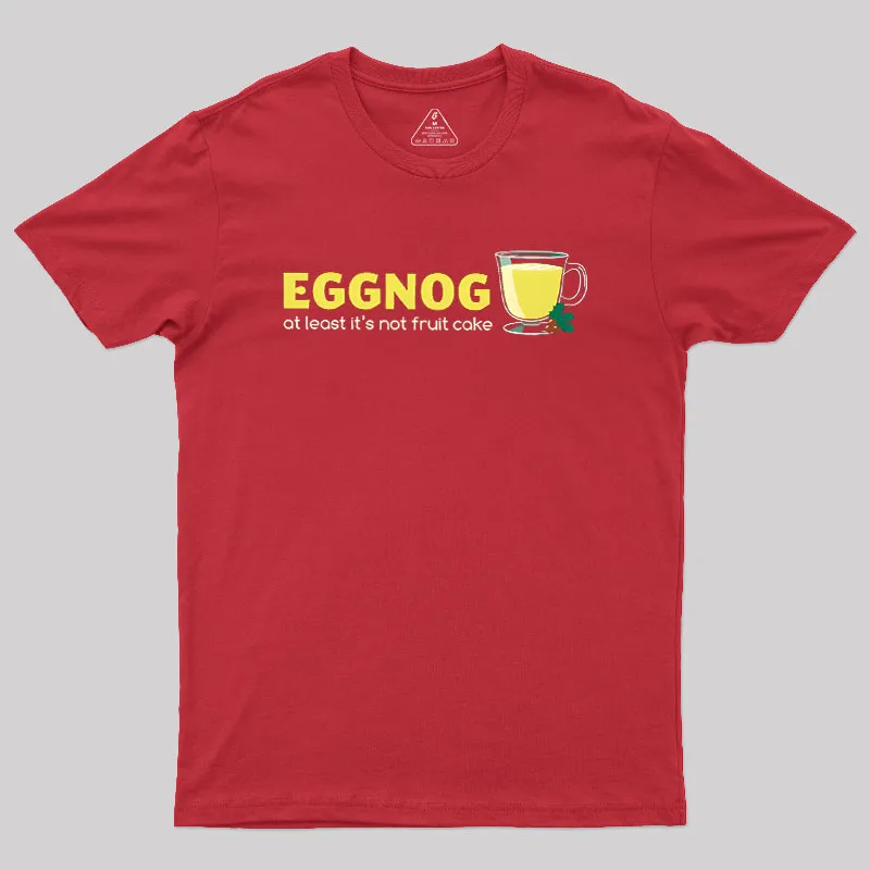 Eggnog! Geek T-Shirt - Image 6