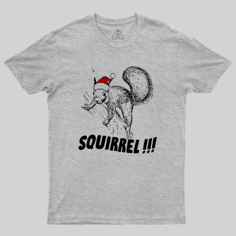 Squirrelllll Geek T-Shirt