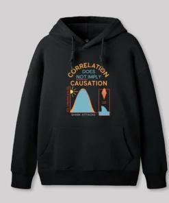 Correlation Does Not Imply Causation Geek Hoodie