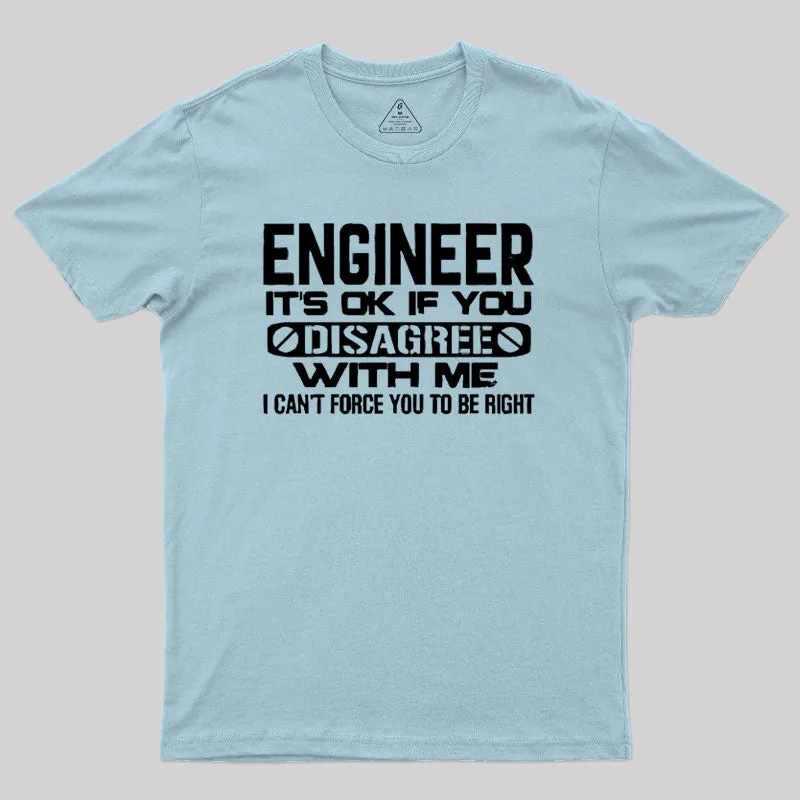 Engineer It's Ok T-Shirt - Image 8