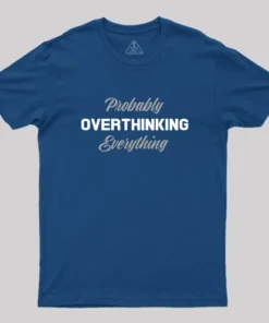 Alternative view of Overthinking Geek T-Shirt