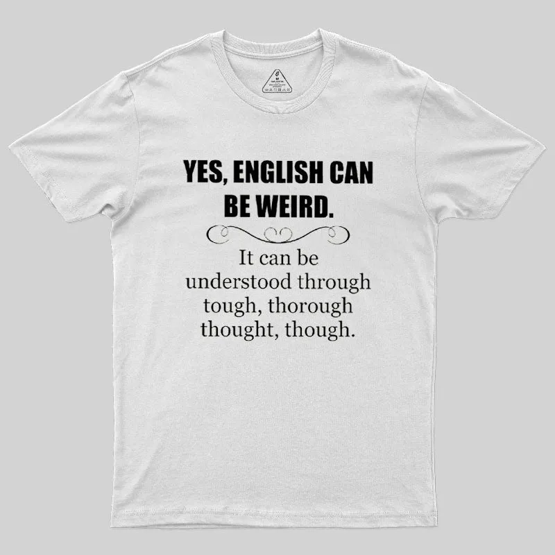 English Can Be Weird T-Shirt - Image 11