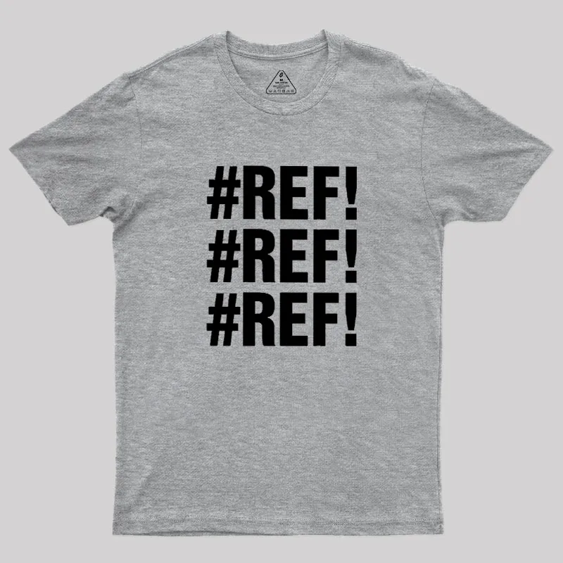 Excel REF Error Geek T-Shirt - Image 4