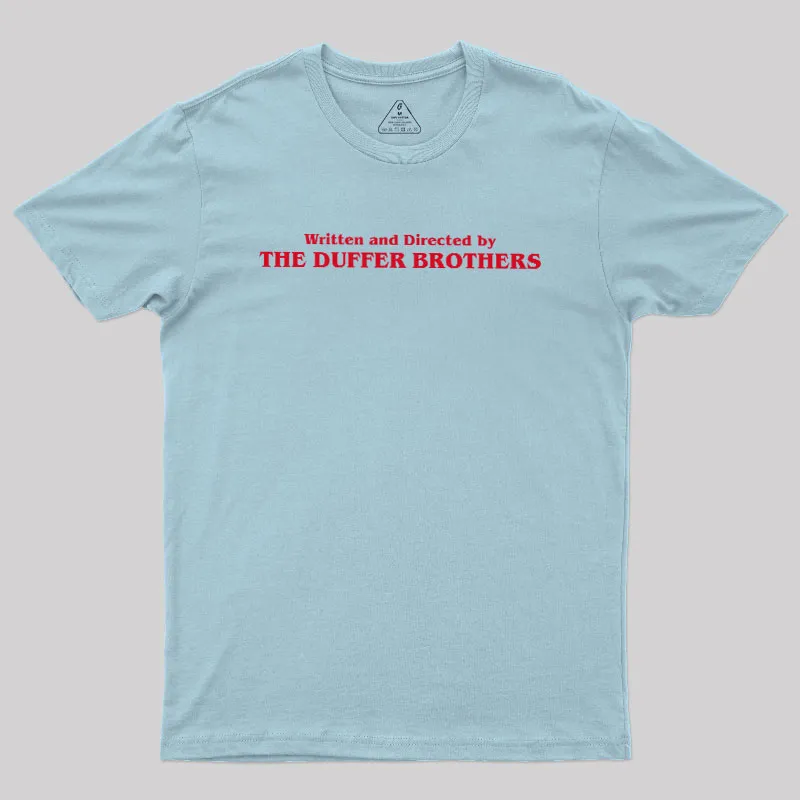 Written and Directed by The Duffer Brothers Geek T-Shirt - Image 8