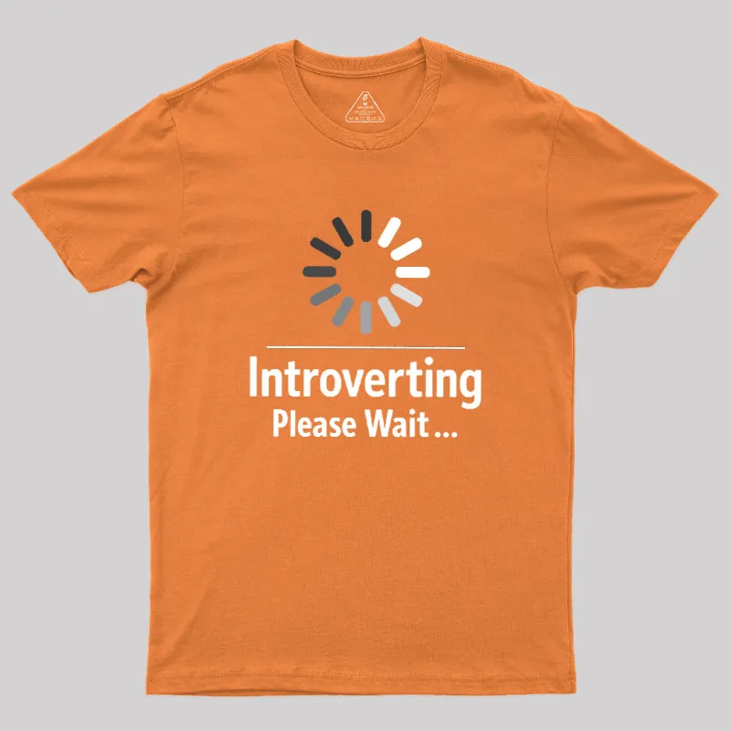 Introverting Loading Geek T-Shirt - Image 7