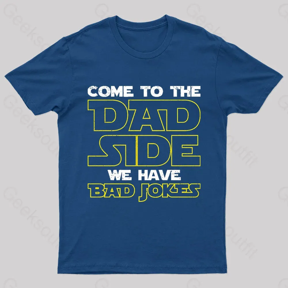 Dad Side We Have Bad Jokes Geek T-Shirt - Image 3