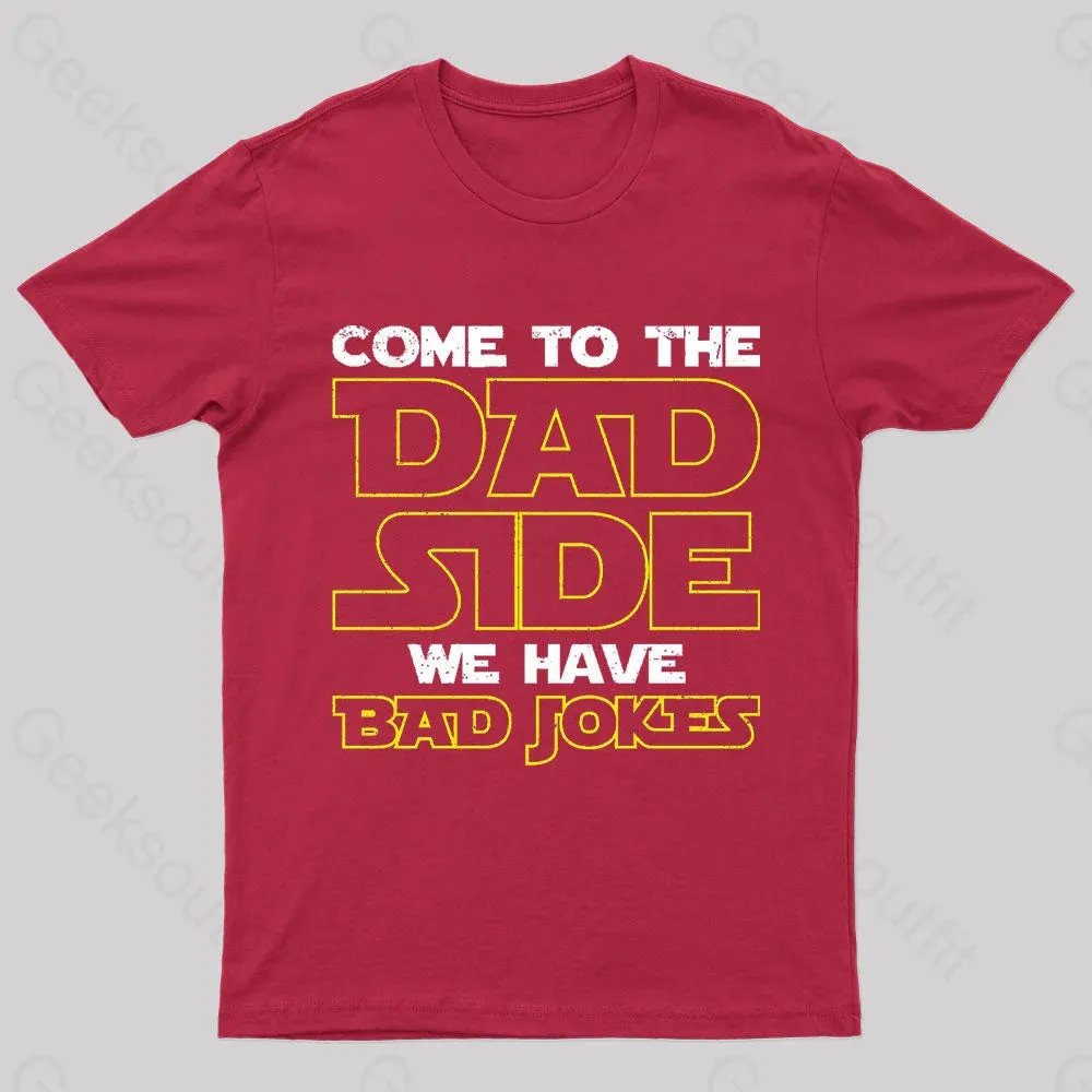 Dad Side We Have Bad Jokes Geek T-Shirt - Image 5