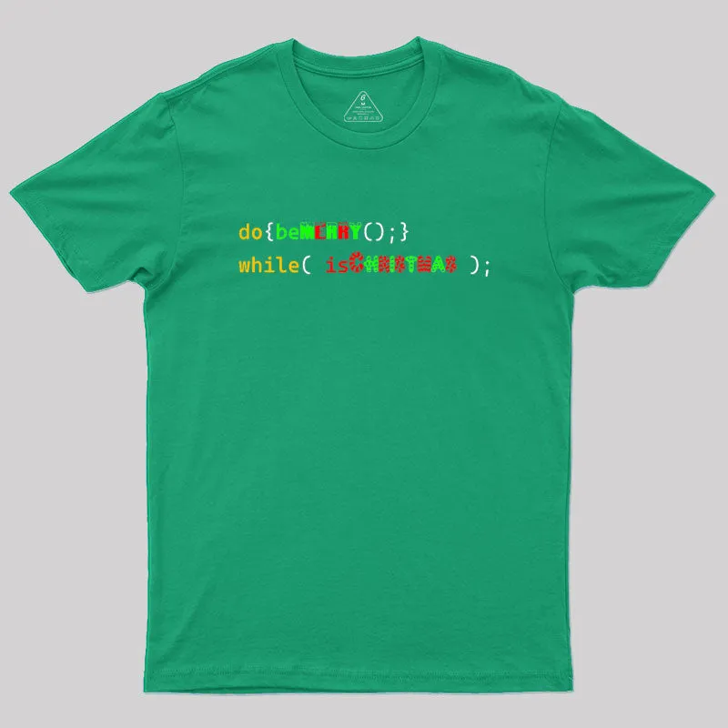 Merry Christmas Do While Loop Geek T-Shirt - Image 8