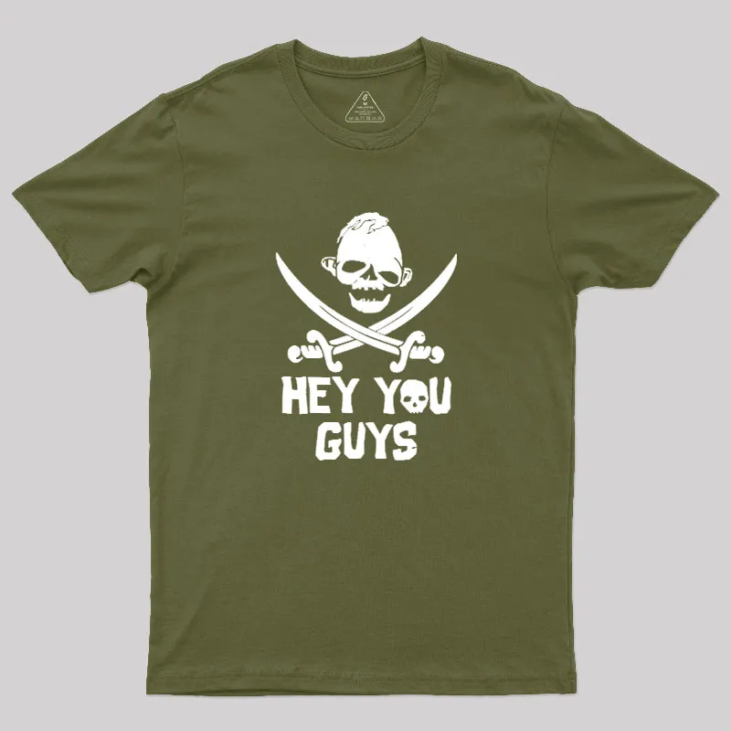 Hey You Guys Geek T-Shirt - Image 3