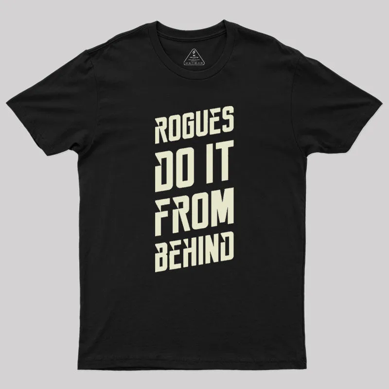 Rogues Sneak Attack Dungeons Crawler and Dragons Slayer Geek T-Shirt - Image 2