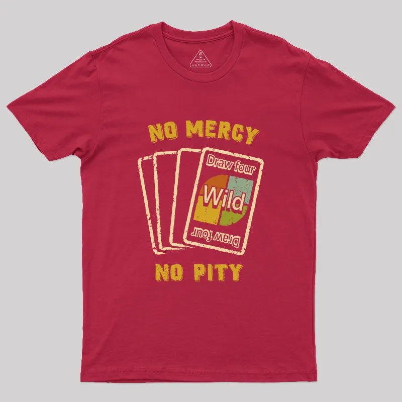 No Mercy Geek T-Shirt - Image 4