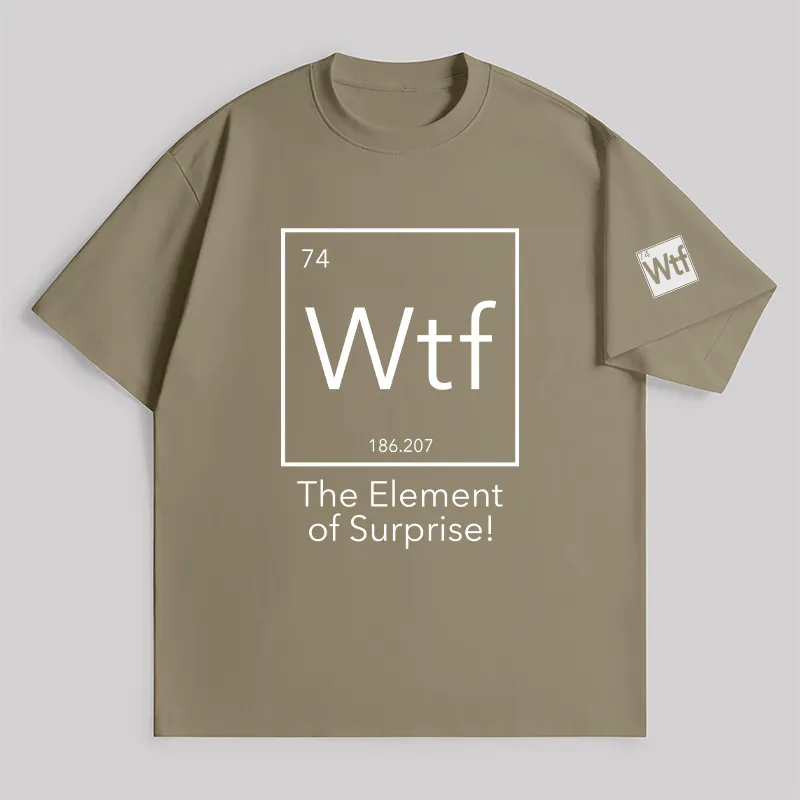 Wtf - The Element Of Surprise Unisex Oversized T-shirt - Image 4