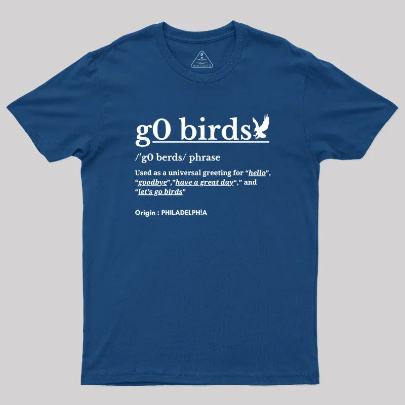Go Birds Phrase Philadelphia Geek T-Shirt - Image 3