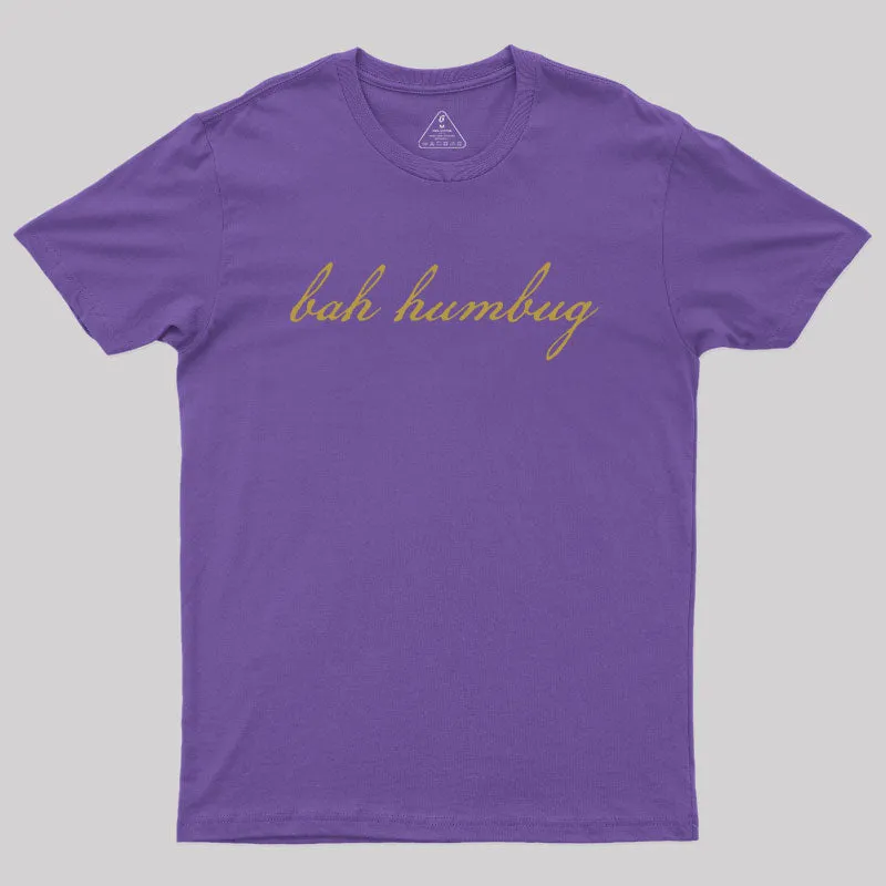 Bah Humbug Christmas Gold Script Geek T-Shirt - Image 6