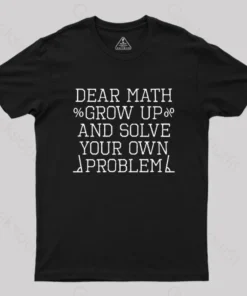 Alternative view of dear math Geek T-Shirt