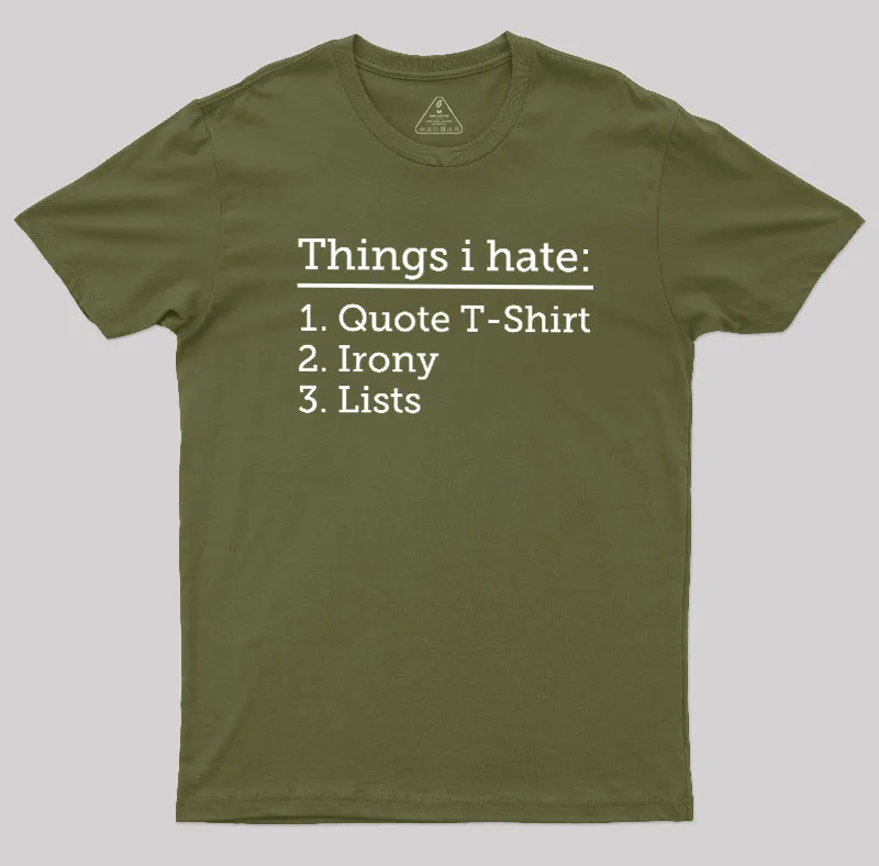 Thing I Hate Geek T-Shirt - Image 3