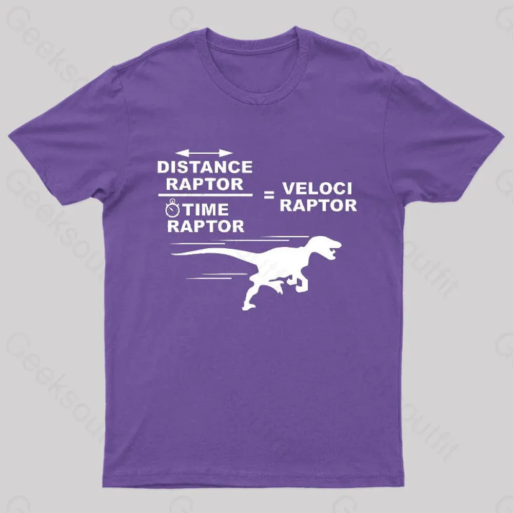 Distance Raptor Divided By Time Raptor Equals Velociraptor T-Shirt - Image 6