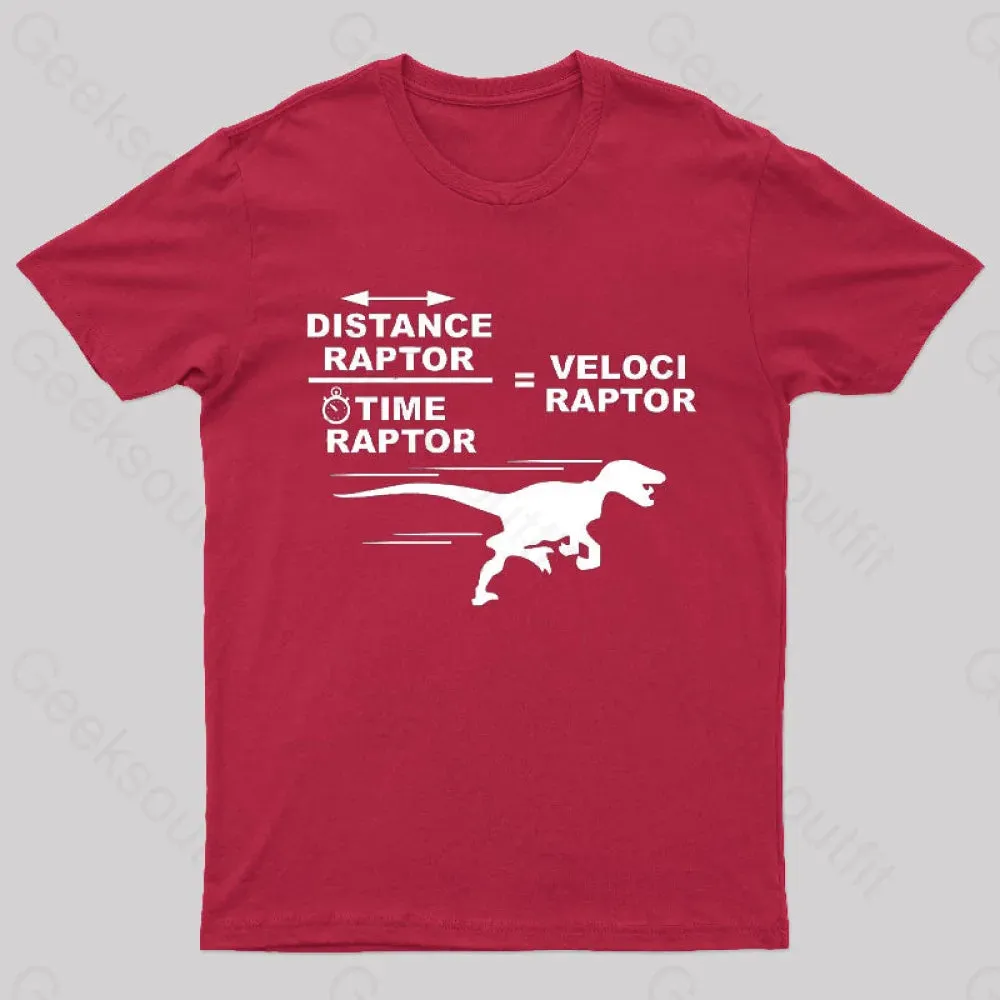 Distance Raptor Divided By Time Raptor Equals Velociraptor T-Shirt - Image 8