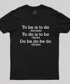 Do Be Do Be Do Joke T-Shirt