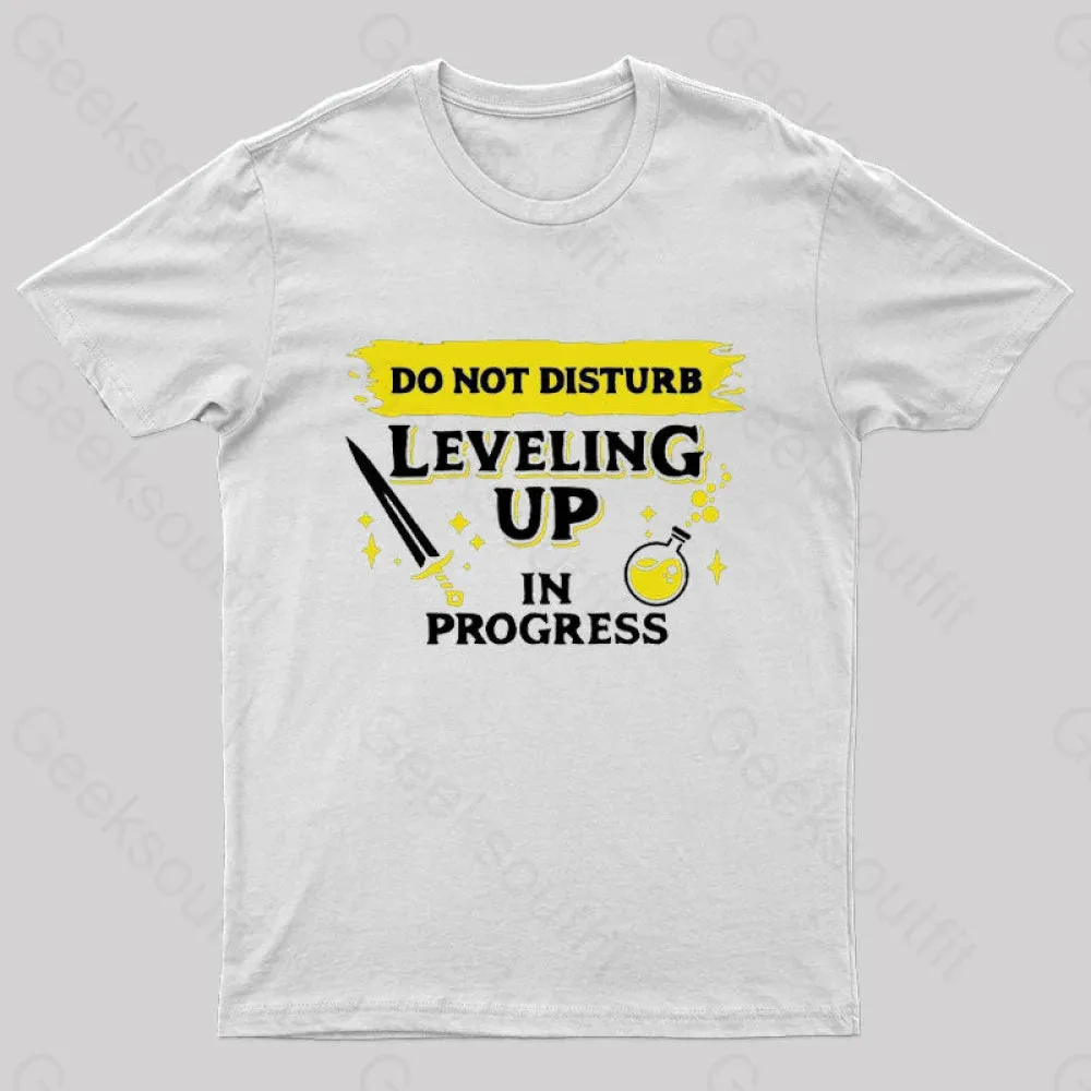 Do Not Disturb Leveling Up In Progress Nerd T-Shirt - Image 8