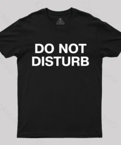 Do Not Disturb Nerd T-Shirt