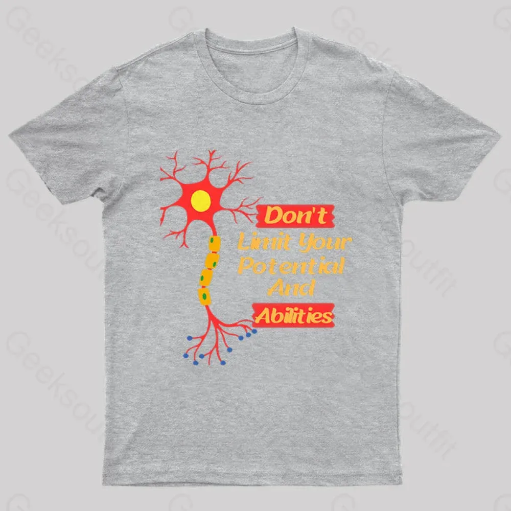 Do Not Limit Your Potential And Abilities Geek T-Shirt - Image 5