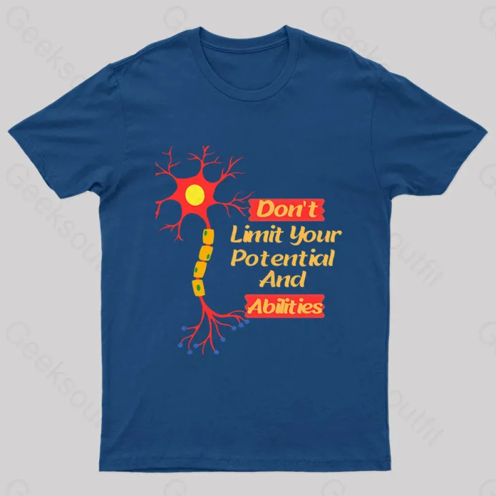 Do Not Limit Your Potential And Abilities Geek T-Shirt - Image 3