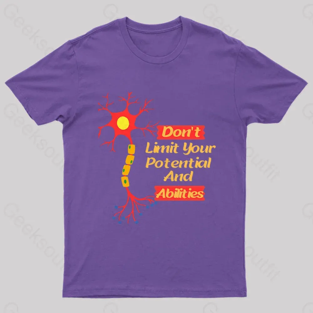 Do Not Limit Your Potential And Abilities Geek T-Shirt - Image 7