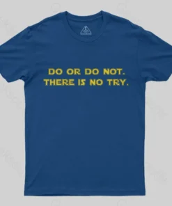 Alternative view of Do or do not. There is no try T-Shirt