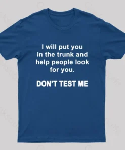 Don't Test Me Nerd T-Shirt
