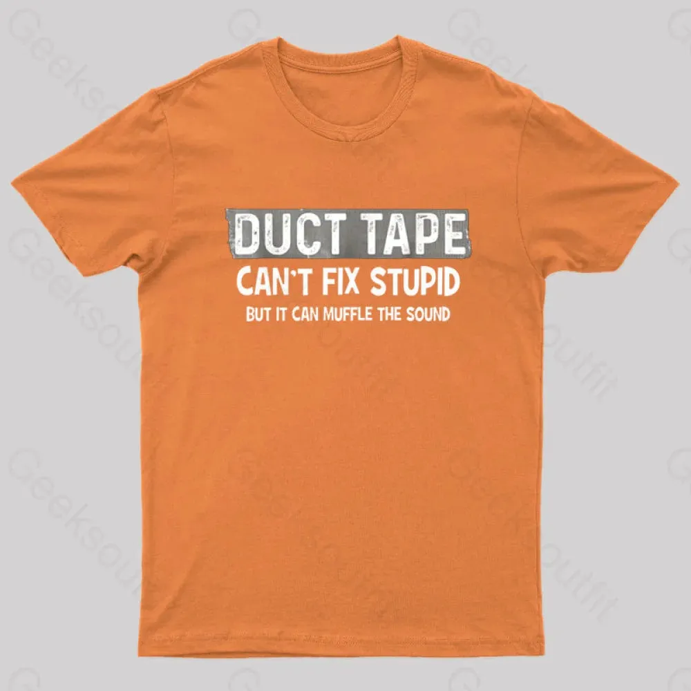 Duct Tape Muffle Stupid Sound Geek T-Shirt - Image 8