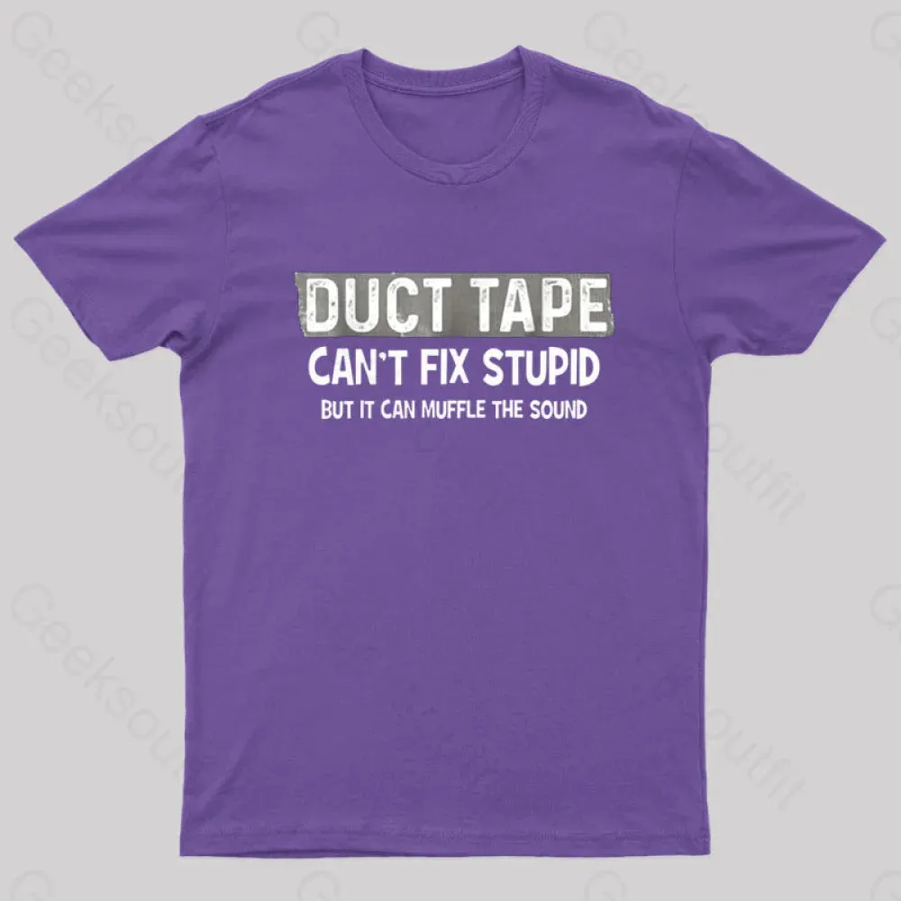Duct Tape Muffle Stupid Sound Geek T-Shirt - Image 9