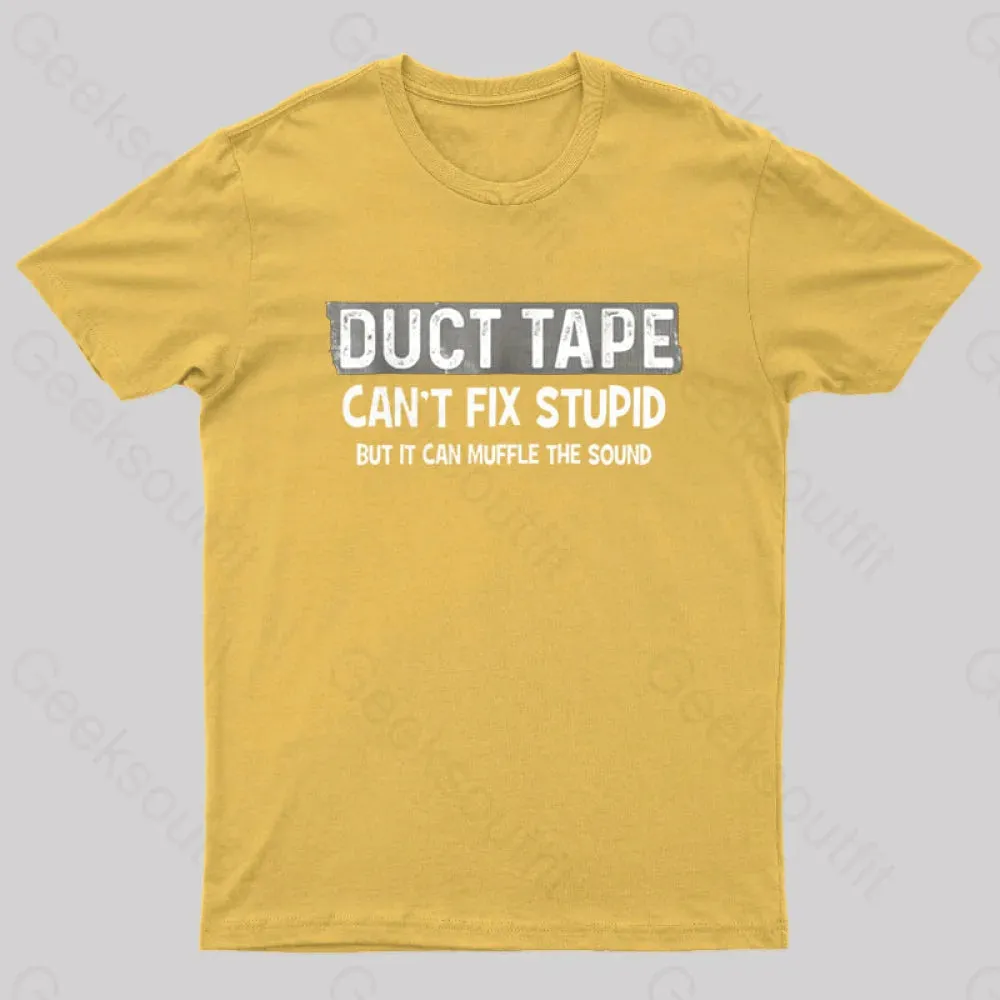 Duct Tape Muffle Stupid Sound Geek T-Shirt - Image 7