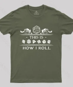 Alternative view of Dungeons & Dragons This is How I Roll T-Shirt