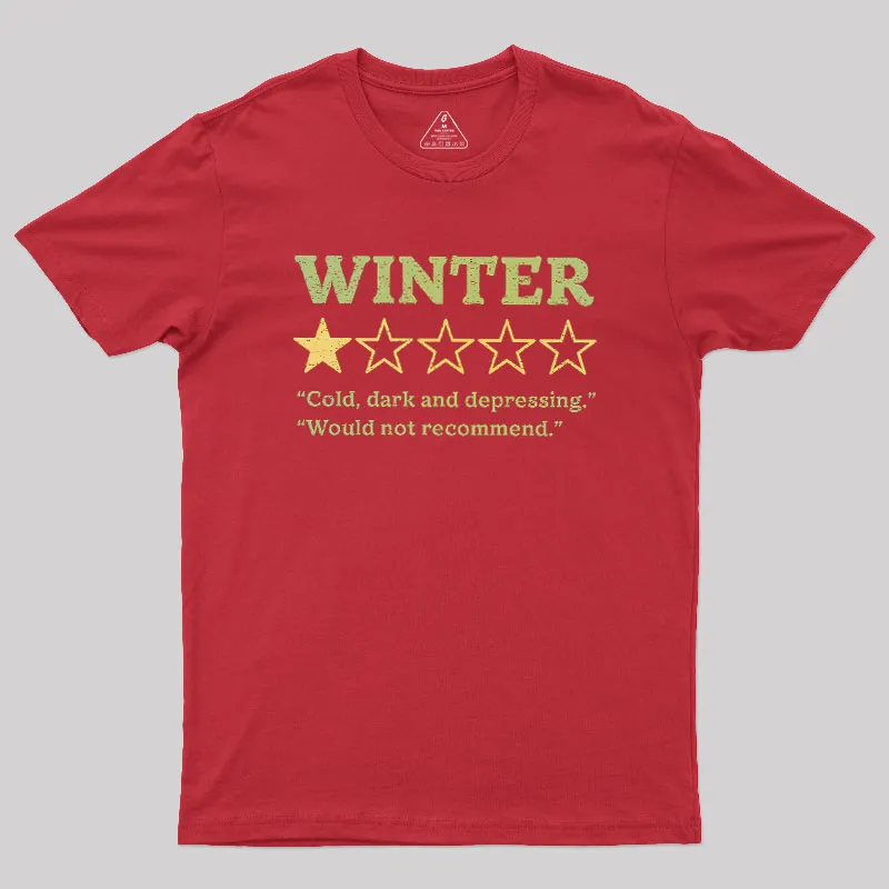 Winter Is Not Recommended Geek T-Shirt - Image 4