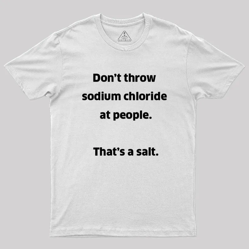That't A Salt Geek T-Shirt - Image 11