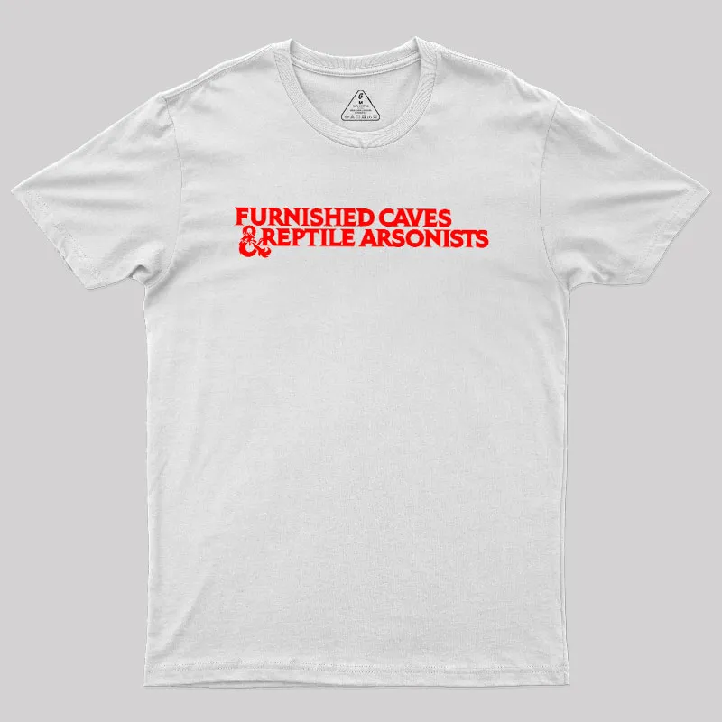 Furnished Caves & Reptile Arsonists Geek T-Shirt - Image 9