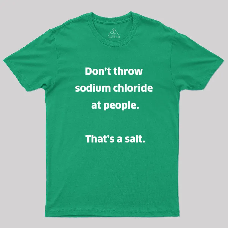 That't A Salt Geek T-Shirt - Image 9