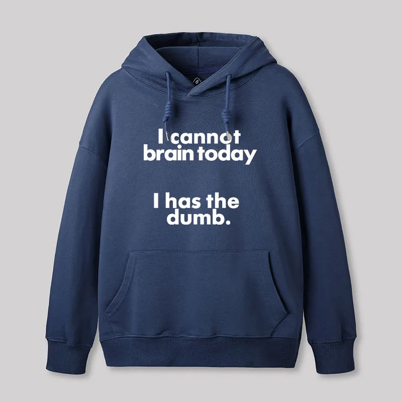 I Can Brain Today Geek Hoodie - Image 7
