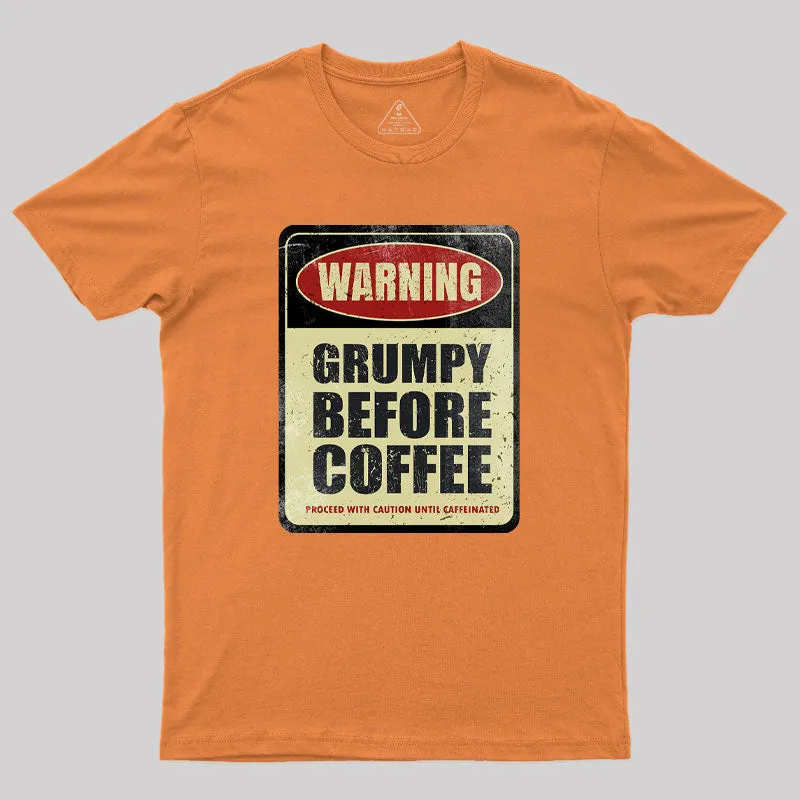 Grumpy Before Coffee Geek T-Shirt - Image 7