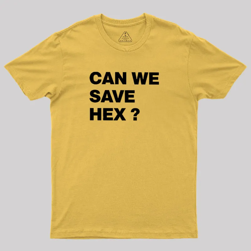 Can We Save Hex Geek T-Shirt - Image 8