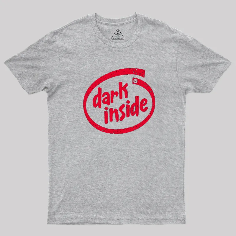 Dark Inside Geek T-Shirt - Image 4