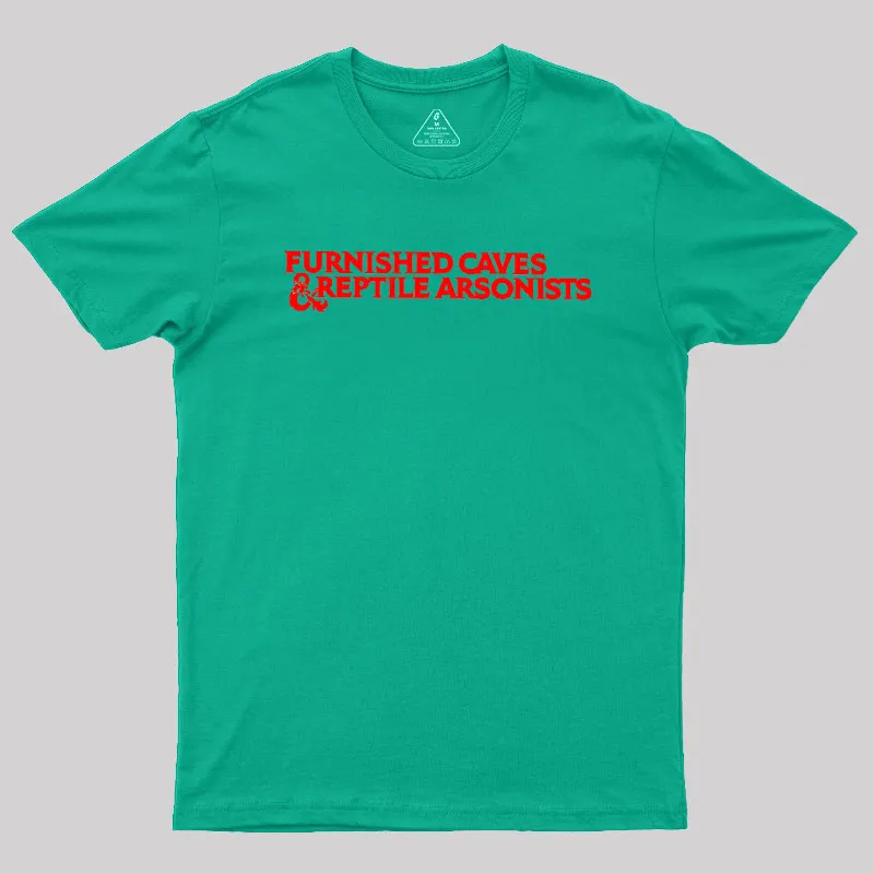 Furnished Caves & Reptile Arsonists Geek T-Shirt - Image 7
