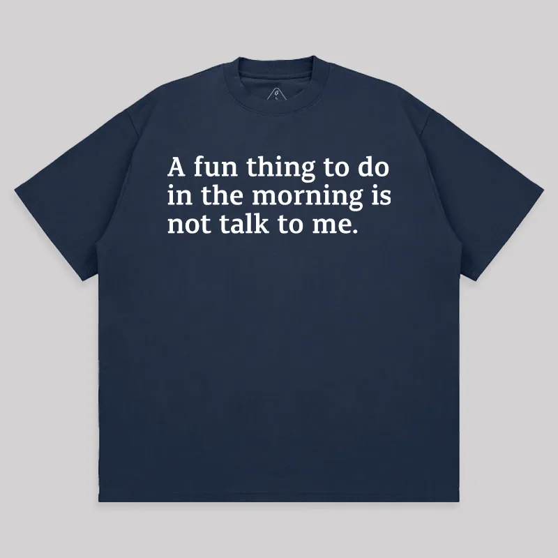 Not Talk To Me Unisex Oversized T-shirt - Image 6