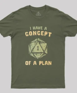 A Concept of a Plan Geek T-Shirt