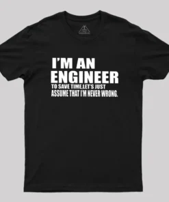 I'm An Engineer Geek T-Shirt